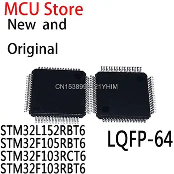50 бр. Нов и оригинален чип на микроконтролера LQFP-64 В наличност STM32L152RBT6 STM32F105RBT6 STM32F103RCT6 STM32F103RBT6