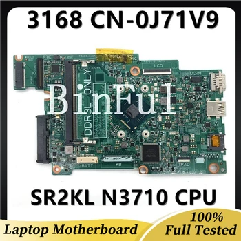 CN-0J71V9 0J71V9 J71V9 най-Високо Качество За DELL Inspiron 11 3168 дънна Платка на Лаптоп 15299-1 с процесор SR2KL N3710 100% Напълно Изпитано OK