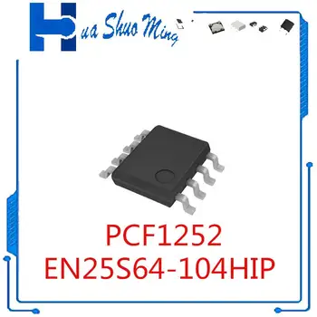 5 бр./лот PCF1252-1T/F4 EN25S64-104HIP S64-104HIP СОП-8
