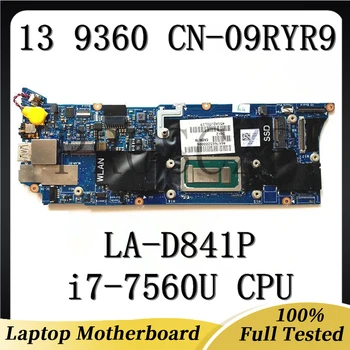 Нова дънна платка за лаптоп Dell XPS 13 9360 дънна Платка с процесор i7-7560U 16 GB CN-09RYR9 09RYR9 9RYR9 CAZ00 LA-D841P 100% Работа